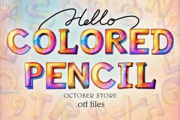 Colored Pencil: A Hand-Drawn Font for Whimsical Design
